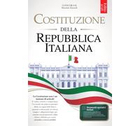 COSTITUZIONE DELLA REPUBBLICA ITALIANA: 6 VOLUMI IN 1 - Testo integrato con lettura guidata. Perfetto per esami, Università e Concorsi Pubblici: Mappe, Tabelle e Metodo di Ripasso +RISORSE DIGITALI
