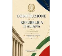 COSTITUZIONE DELLA REPUBBLICA ITALIANA: Testo vigente con introduzione storica, cronologia delle leggi di revisione e indice analitico
