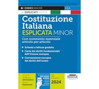 Costituzione italiana esplicata. Con commento essenziale articolo per articolo. Ediz. minor (I Codici Esplicati)