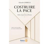 Costruire la pace: Dalla consapevolezza all'azione. Capire le cause dei conflitti per costruire condizioni di pace.