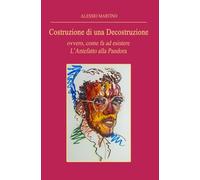 Costruzione di una Decostruzione: ovvero, come fa ad esistere l'Antefatto alla Pandora
