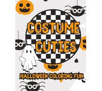 Costume Cuties: Halloween Coloring Fun (Moonlight Hollow Kids Coloring)