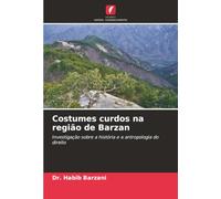Costumes curdos na região de Barzan: Investigação sobre a história e a antropologia do direito