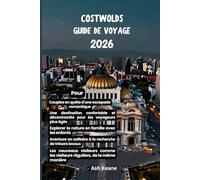 Costwolds Guide de voyage 2026: Conseils d'initiés pour les familles, les couples et les voyageurs en solo