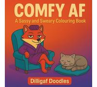 Cosy A F: A Sassy and Sweary Colouring Book