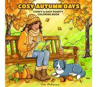 Cosy Autumn Days: Cosy Coloring with Pumpkins, Leaves, and Warm Autumn Charm for Stress Relief and Creativity