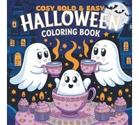 Cosy Bold & Easy Halloween Coloring Book: For Adults and Teens, Super Cute Halloween coloring book for relaxation
