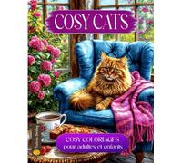 COSY CATS, livre de COLORIAGE pour AMOUREUX des CHATS,: coloriages cosy pour adultes et enfants, grand format,