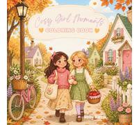 Cosy Girl Moments: Coloring Book
