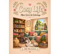 Cosy Life: Mon Livre De Coloriage
