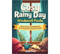 Cosy Rainy Day Wordsearch Puzzles: 50 Themed Wordsearch Puzzles for Adults & Teens