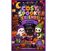Cosy Spooky Friends Journal: Cute Spooky Notes, Lists & Coloring Pages for Cozy Season Fun