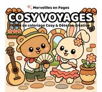 COSY VOYAGES: Livre de coloriages Cosy & Détente créative