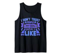 Cotización de lealtad de perros - No confío en las personas que odia mi perro Camiseta sin Mangas