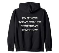 Cotización de motivación de recuperación Do It Now Sudadera con Capucha