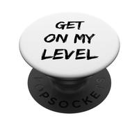 Cotización Get On My Level Motivacional PopSockets PopGrip Adhesivo