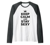 Cotización gráfica de Confianza de Keep Calm and Stay Sexy Crown 1 Camiseta Manga Raglan