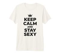 Cotización gráfica de Confianza de Keep Calm and Stay Sexy Crown 1 Camiseta Premium
