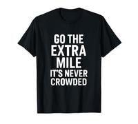 Cotización Motivacional Go The Extra Mile Camiseta