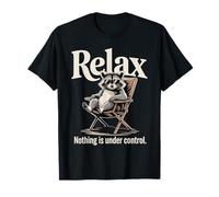 Cotización Raccoon Relax Nothing Is Under Control Camiseta