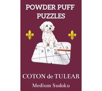 Coton de Tulear Medium Sudoku: Medium Sudoku Puzzle Book for Coton de Tulear Lovers - 50+ Engaging Puzzles with Solutions (Powder Puff Puzzles)