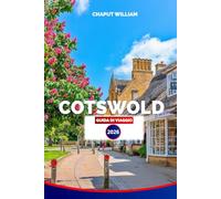 COTSWOLD GUIDA DI VIAGGIO 2026: Esplora villaggi, sentieri, strade panoramiche, pub locali e soggiorni tranquilli nella campagna inglese