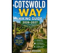 Cotswold Way Hiking Guide 2026-2027: Stage by Stage Walks Scenic Villages Trail Maps and Smart Planning Tips