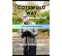 COTSWOLD WAY HIKING GUIDE (UNTAMED ROUTES SERIES)