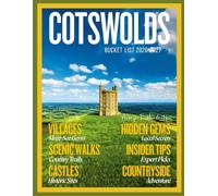 Cotswolds Bucket List 2026-2027 (FULL-COLOR): Must-See Villages, Hidden Gems, Scenic Walks, Historic Castles, and Insider Tips - A Complete, ... Countryside (ENDLESS VACATION SERIES)