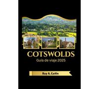 Cotswolds Guía de viaje 2025