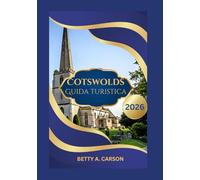 Cotswolds Guida turistica 2026