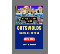 COTSWOLDS GUIDE DE VOYAGE 2025-2026