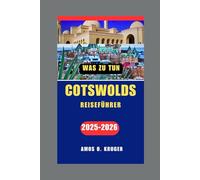 COTSWOLDS REISEFÜHRER 2025-2026