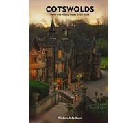 COTSWOLDS Travel and Hiking Guide 2025-2026: Exploring Scenic Hiking Trails, Outdoor Adventures, Insider Tips, and Hidden Gems