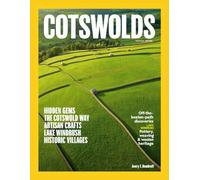 Cotswolds Travel Guide 2026-2027: Top Sights, Historic Villages, Scenic Trails, Cotswold Way, Lake Windrush, Artisan Crafts, …. - Hidden Gems in England (ENDLESS VACATION SERIES)