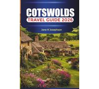 COTSWOLDS Travel Guide 2026: Nature Trails, Picturesque Villages, and Scenic Escapes in England