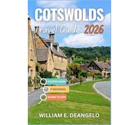 COTSWOLDS TRAVEL GUIDE 2026: Village-by-village routes, best walks & food, local events, parking & sustainable travel tips