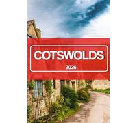 COTSWOLDS Travel Guide 2026: Your Practical Guide to Villages, Castles, Walks, and Traditional English Experiences