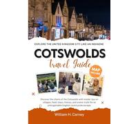 COTSWOLDS Travel Guide: Discover the charm of the Cotswolds with insider tips on villages, food, stays, history, and scenic trails for an unforgettable English countryside escape.