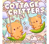 Cottage Critters Coloring Book: Cute & Cozy Coloring Pages Featuring Adorable Woodland Animals in Charming Cottage Scenes for Teens & Adults