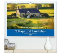 Cottage und Landleben (hochwertiger Premium Wandkalender 2026 DIN A2 quer), Kunstdruck in Hochglanz: Lassen Sie sich durch das Jahr begleiten von ... langsamer vergeht und jeder Moment zählt.