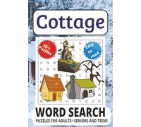 Cottage Word Search puzzle book: Word Searches with Easy to Read Print about Cottage, Cabin, and Bungalow and More 6x9 inches 111 pages|50+ Puzzles... Gift for Vacations, Holidays and Free Times