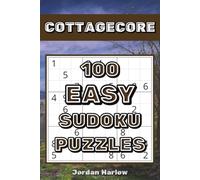 Cottagecore 100 Easy Sudoku Puzzles: A Relaxing Countryside Puzzle Collection for Beginners