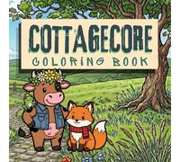 Cottagecore Coloring Book: Bold and Easy Designs for Adults and Kids: 50 Simple and Relaxing Illustrations of Cute Animals, Whimsical Mushrooms, and Cozy Country Scenes (Bold & Easy Series)