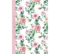 Cottagecore Journal - Pink Roses: 120 Lined pages, 6 x 9, for home, school, office, teens, women, gift, notebook, diary