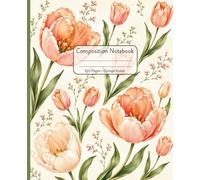 Cottagecore Tulip Flower Composition Notebook: 120 Pages, College Ruled Notebook for Journaling, Note Taking, Creative Writing, School and Everyday Use