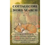 Cottagecore: Wildflowers & Woodland Blooms Word Search Puzzle Book: Word Searches with Easy to Read Print about Wildflowers, Forest Blooms, Meadow ... Times (Cottagecore Word Search Puzzle Books)