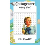 Cottagecore Word Find Puzzle Book: Word Search with Easy to Read Print about Cottagecore, Crafts, Simple Living, and more, 6x9 inches, 110 pages, 50+ puzzles, Good for Gifts, Holiday, and Relaxing