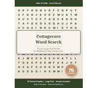 Cottagecore Word Search: 75 Cozy Large-Print Puzzles for Slow Living and Wildflower Lovers (15 Themed Chapters) (FiveNLess Large-Print Activity Books)