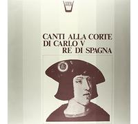 Cotte Roger - Canti Alla Corte Di Carlo V Re Di Spagna [Vinilo]